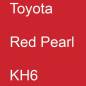 Preview: Toyota, Red Pearl, KH6.